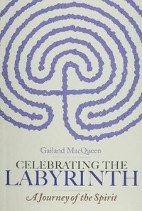 Abbildung von: Celebrating the Labyrinth - Wood Lake Books,Canada