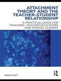 Cover: Attachment Theory and the Teacher-Student Relationship - Routledge