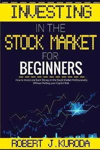 Abbildung von: Investing in the Stock Market for Beginners - James Farrel Publy Agent
