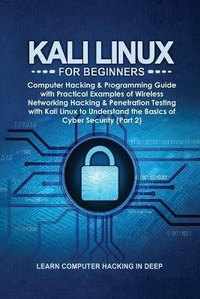 Abbildung von: Kali Linux for Beginners - Learn Computer Hacking In Deep
