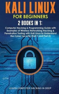 Abbildung von: Kali Linux for Beginners - Learn Computer Hacking In Deep