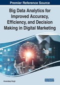Cover: Big Data Analytics for Improved Accuracy, Efficiency, and Decision Making in Digital Marketing - Business Science Reference