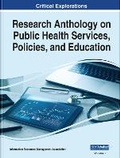 Cover: Research Anthology on Public Health Services, Policies, and Education - Business Science Reference