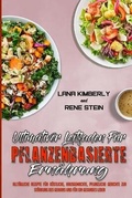 Cover: Ultimativer Leitfaden Fuer Pflanzenbasierte Ernaehrung - Lana Kimberly - Rene Stein