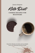 Cover: Keto Diet Cookies Recipes for Beginners - Jessica Simpson