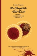 Cover: The Complete Keto Diet Cookies Collection for Beginners - Jessica Simpson
