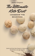 Cover: The Ultimate Keto Diet Cookbook for Beginners - Jessica Simpson