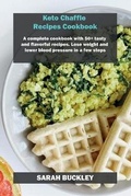 Cover: Keto Chaffle Recipes Cookbook - Sarah Buckley