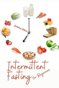 Enlarge image Cover: Intermittent Fasting for Beginners - Jessica Allen
