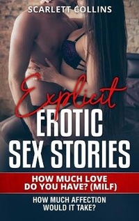 Abbildung von: Explicit Erotic Sex Stories - Scarlett Collins