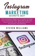 Cover: Instagram Marketing Secrets 2021 - Steven Williams