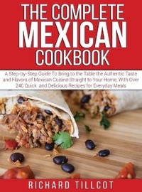 Abbildung von: The Complete Mexican Cookbook - Domenico Alessandro Battino