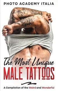 Abbildung von: The Most Unique Male Tattoos - Photo Academy Italia