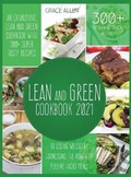 Cover: Lean And Green Cookbook 2021 - Grace Allen