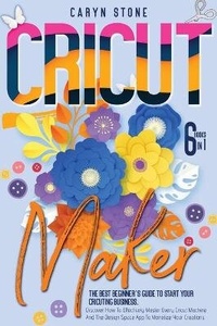 Abbildung von: Cricut Maker - Caryn Stone