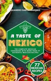 Abbildung von: A Taste of Mexico - James Farrel Publy Agent