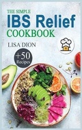Cover: The Simple IBS Relief Cookbook - James Farrel Publy Agent