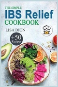 Cover: The Simple IBS Relief Cookbook - James Farrel Publy Agent