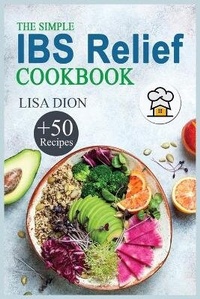 Enlarge image Cover: The Simple IBS Relief Cookbook - James Farrel Publy Agent