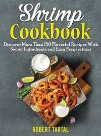 Abbildung von: Shrimp Cookbook - Robert Tartal