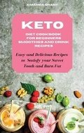 Cover: Keto Diet Cookbook for Beginners Smoothies and Drink Recipes - Amanda Grant
