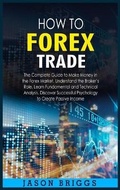 Cover: How to Forex Trade - Jason Briggs
