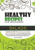 Cover: Healthy Recipes for Beginners Salads - Paola Clifford