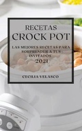 Cover: Recetas Crock Pot 2021 - CECILIA VELASCO