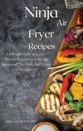 Cover: Ninja Air Fryer Recipes - Megan Buckley