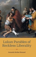 Cover: Lukan Parables of Reckless Liberality - Sheffield Phoenix Press Ltd