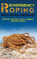 Cover: Emergency Roping and Bouldering - SF Nonfiction Books