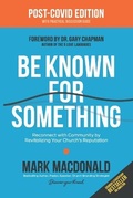 Cover: Be Known for Something - High Bridge Books LLC