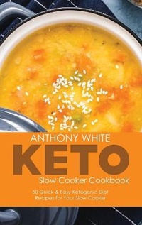 Enlarge image Cover: Keto Slow Cooker Cookbook - Viem Ltd