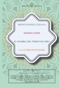Abbildung von: Meditazione Guidata, Mindfulness, Il Chakra del terzo occhio, La guarigione Reiki - Youbooks Editions Ltd