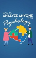 Cover: How to Analyze Anyone with Psychology - Shanti Distribution