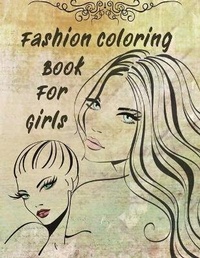 Abbildung von: Fashion Coloring Book For Girls - Alexei