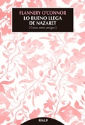 Cover: Lo bueno llega de Nazaret - Ediciones Rialp, S.A.