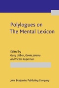 Cover: Polylogues on The Mental Lexicon - John Benjamins Publishing Co
