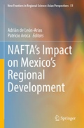 Cover: NAFTA's Impact on Mexico's Regional Development - Springer