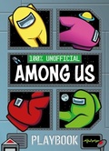 Cover: 100% Unofficial Among Us Playbook - Farshore