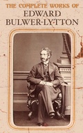 Cover: The Complete Works of Edward Bulwer-Lytton - e-artnow