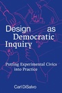 Cover: Design as Democratic Inquiry - MIT Press