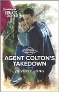 Cover: Agent Colton's Takedown - Harlequin Romantic Suspense