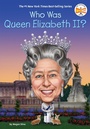 Cover: Who Was Queen Elizabeth II? - Penguin Workshop