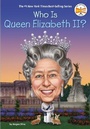 Cover: Who Is Queen Elizabeth II? - Penguin Workshop