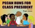 Cover: Pecan Runs for Class President - Jamesstudiio