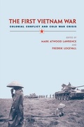 Cover: First Vietnam War - Harvard University Press