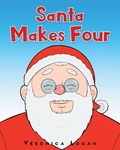 Cover: Santa Makes Four - Christian Faith Publishing, Inc.