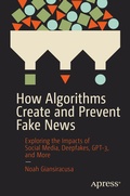 Cover: How Algorithms Create and Prevent Fake News - APress