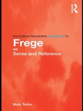 Cover: Routledge Philosophy GuideBook to Frege on Sense and Reference - Routledge